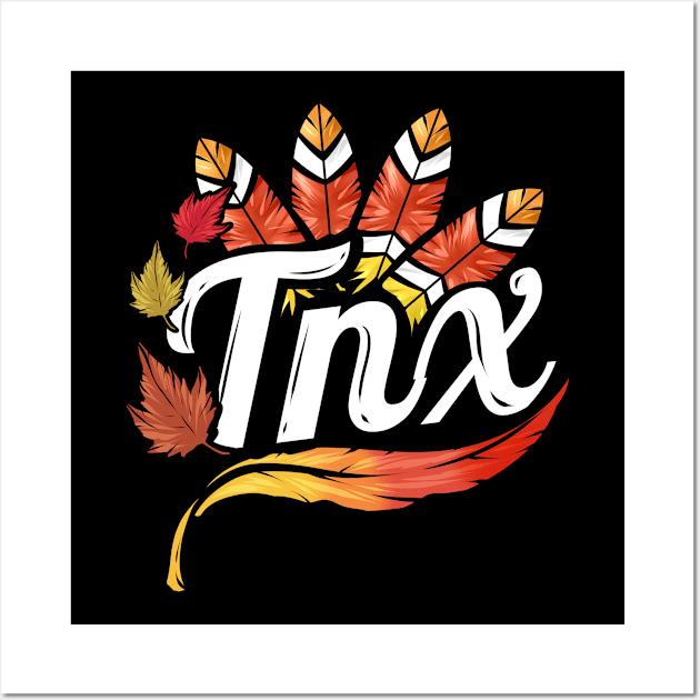 Thanks TNX Turkey Feathers Thanksgiving Wall Art by SinBle